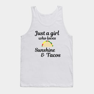 Just a girl who loves sunshine and tacos Tank Top